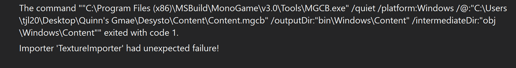 Importer "TextureImporter' had unexpected failure! - Community | MonoGame